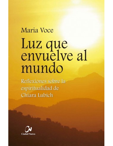 En este libro, María Voce, sucesora de Chiara Lubich al frente del Movimiento de los Focolares, recorre los puntos fundamentale