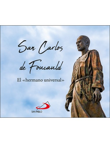 Con su canonización, el 15 de mayo de 2022 Carlos de Foucauld entra a formar parte del catálogo de los santos de la Iglesia cat