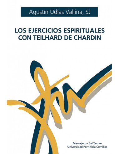 La espiritualidad de Teilhard de Chardin se refleja en su práctica de los Ejercicios. Para él, las meditaciones de los Ejercici