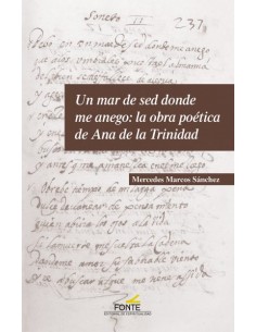 De Ana de la Trinidad (1577-1613), carmelita descalza en el Monasterio de San José de Calahorra, solo se conservan 19 sonetos d
