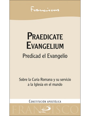 La Constitución apostólica Praedicate Evangelium, promulgada por el papa Francisco el 19 de marzo de 2022, sustituye la normati
