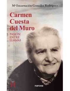 Carmen Cuesta del Muro (1890-1968) es una de las mujeres más significadas en la historia de España, en la de varios países de A