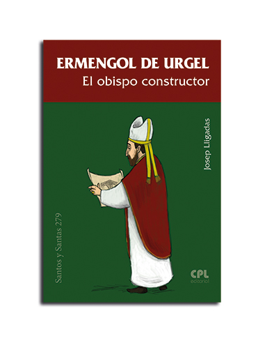 Portada Ermengol de Urgel. El obispo constructor. Josep Lligadas Vendrel