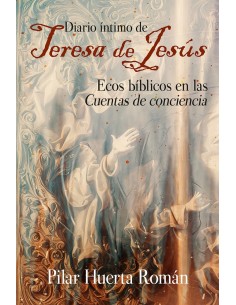 Las Cuentas de conciencia son los textos menos conocidos de santa de Teresa de Jesús, aunque son una de las joyas de la espirit