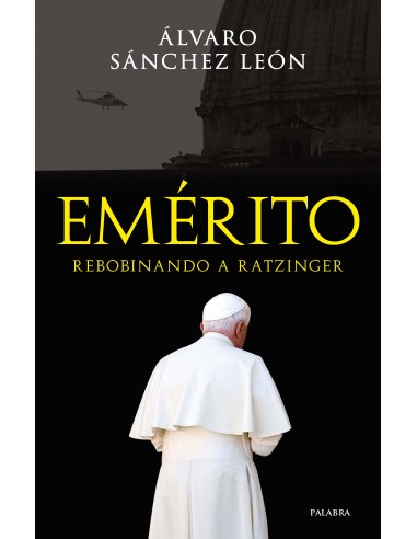 Emérito Rebobinando a Ratzinger - Portada