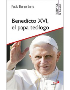 BENEDICTO XVI, EL PAPA TEÓLOGO