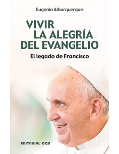 VIVIR LA ALEGRIA DEL EVANGELIO