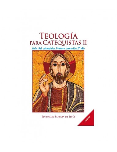 TEOLOGIA PARA CATEQUISTAS II .GUIA DEL CATEQUISTA