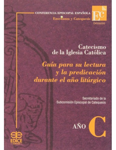Catecismo de la Iglesia Católica Ciclo C