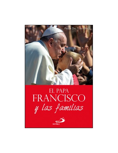 Este libro recoge lo que el Papa Francisco ha expresado sobre la familia en los cinco primeros meses de su Pontificado, present