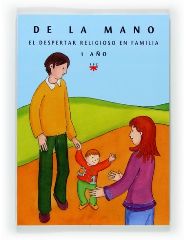 Cuaderno número 3 sobre el despertar religioso en familia. Ofrece información sobre la evolución del niño de 1 año, invitando a
