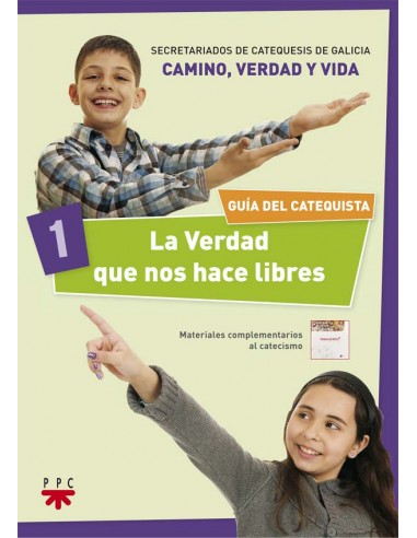 Guía del catequista del primer volumen de la serie 'Camino, Verdad y Vida', realizada por los Secretariados de Catequesis de Ga