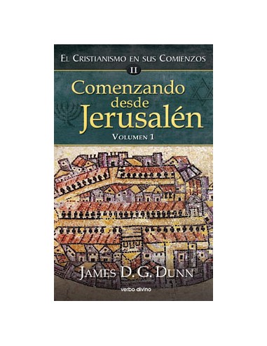 Comenzando desde jerusalén - 1 El cristianismo en sus comien