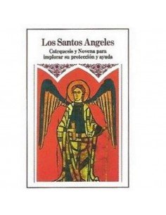 LOS SANTOS ANGELES
Catequesis y Novena para implorar su protección y ayuda